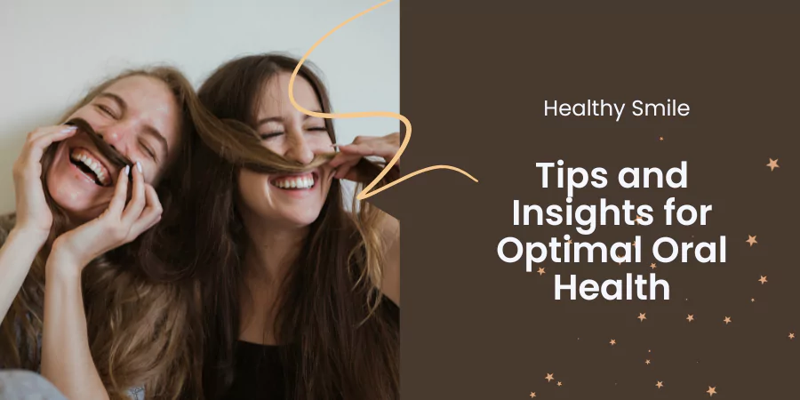 Oral Health Maintenance Guide | Expert Dental Care Strategies